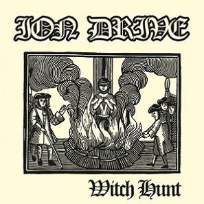 Ion Drive : Witch Hunt